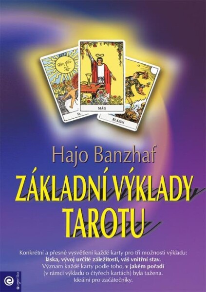 Základní výklady tarotu - Hajo Banzhaf