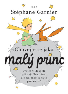 Chovejte se jako malý princ - Stéphane Garnier - e-kniha