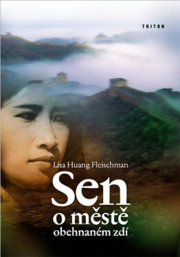 Sen městě obehnaném zdí Lisa Huang