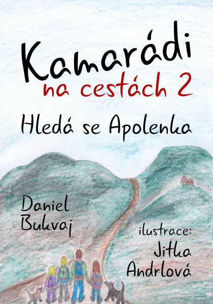 Kamarádi na cestách 2 - Daniel Bukvaj