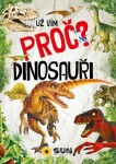 Už vím proč? Dinosauři,