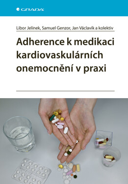 Adherence k medikaci kardiovaskulárních onemocnění v praxi - Libor Jelínek