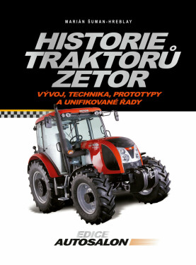 Historie traktorů Zetor - Marián Šuman-Hreblay
