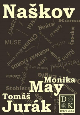 Naškov - Monika May, Tomáš Jurák
