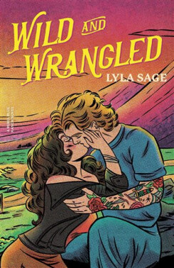 Wild and Wrangled - Lyla Sage