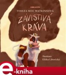 Závistivá kráva Tereza Moc Watkinsová