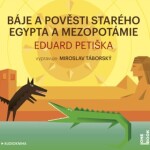 Báje pověsti starého Egypta Mezopotámie, Eduard Petiška