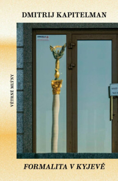 Formalita v Kyjevě - Kapitelman Dmitrij