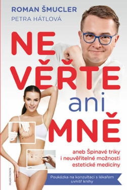 Nevěřte ani mně (poškozená) - Roman Šmucler