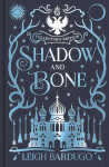 Shadow and Bone : Book 1 Collector´s Edition - Leigh Bardugo
