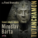 Tutanchamon - Miroslav Bárta