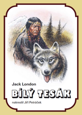 Bílý tesák, 1. vydání - Jack London