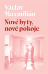 Nové byty, Nové pokoje Václav Maxmilián