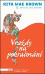 Vraždy na pokračování | Rita Mae Brown