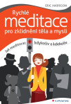 Rychlé meditace pro zklidnění těla a mysli - Eric Harrison