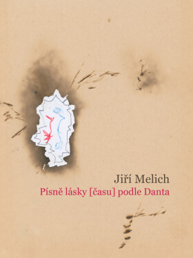 Písně lásky [času] podle Danta - Jiří Melich