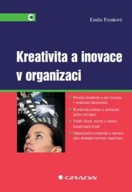 Kreativita a inovace v organizaci - Emilie Franková - e-kniha
