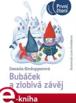 Bubáček zlobivá závěj Daniela Krolupperová