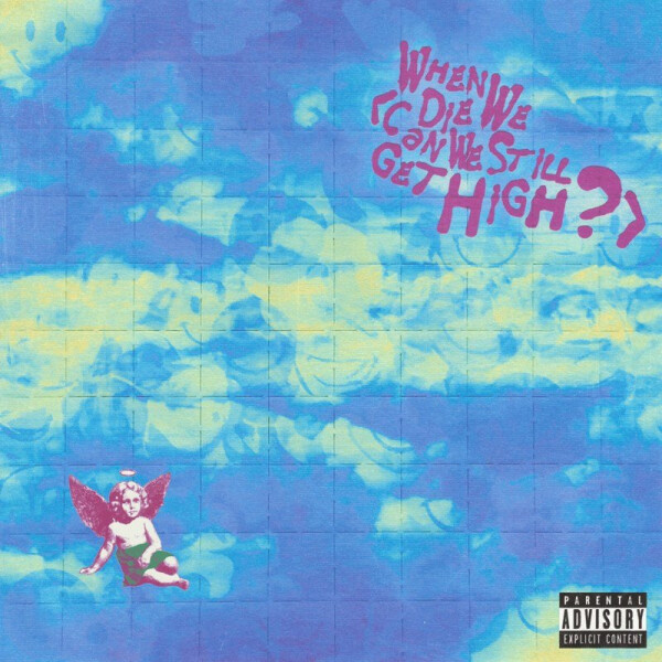LP Yungblud: When We Die (Can We Still Get High?) - Yungblud