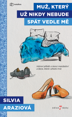 Muž, který už nikdy nebude spát vedle mě - Silvia Araziová
