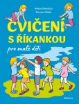 Cvičení s říkankou pro malé děti - Helena Vévodová