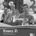 Klacc! 2 - Ruština pro SŠ - Metodická příručka pro učitele - CD - Kolektiv autorú