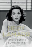 Hedy Lamarr - Bohyně stříbrného plátna, vynálezkyně - Michaela Lindingerová