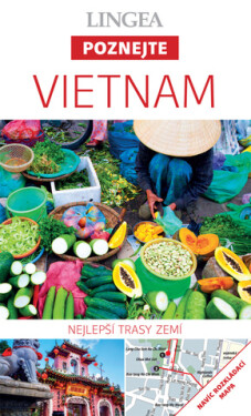 Vietnam - Poznejte, 2. vydání - kolektiv autorů