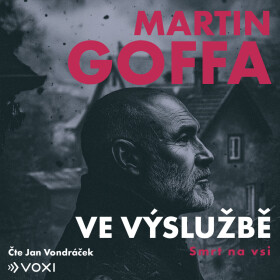 Ve výslužbě - Smrt na vsi - Martin Goffa - audiokniha