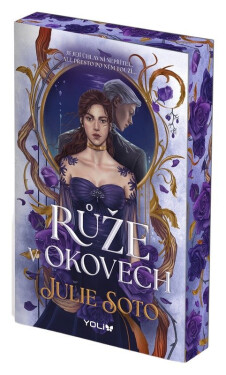 Růže v okovech - Julie Soto