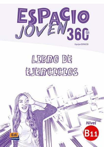 Espacio joven 360 B1.1 Libro de ejercicios