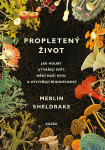 Propletený život - Merlin Sheldrake