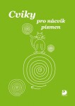 Cviky pro nácvik písmen - Miroslava Čížková Pišlova