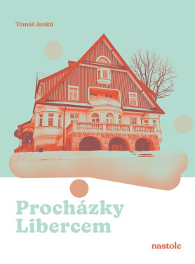 Procházky Libercem - Tomáš Janků