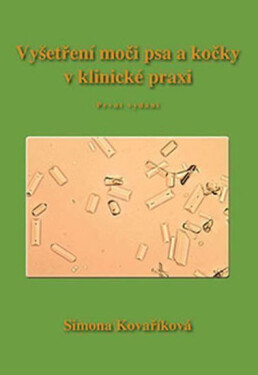 Vyšetření moči psa kočky klinické praxi Simona Kovaříková