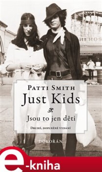 Just Kids / Jsou to jen děti - Patti Smith e-kniha