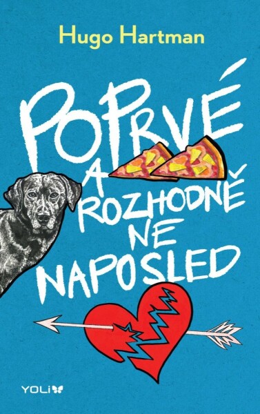 Poprvé rozhodně ne naposled