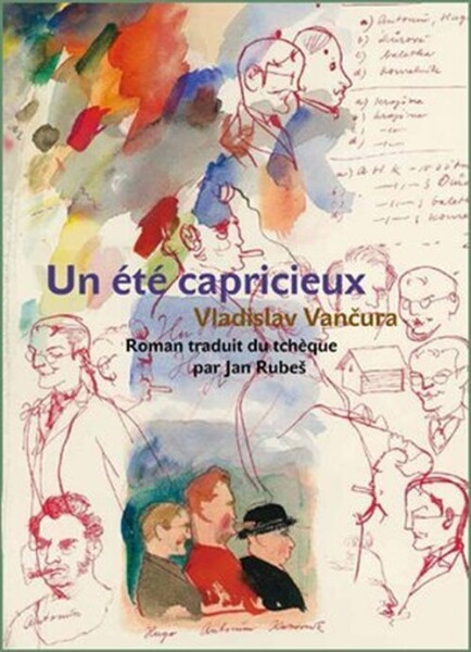 Un été capricieux (Rozmarné léto francouzsky) - Vladislav Vančura