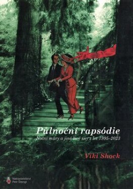 Půlnoční Rapsódie - Noční můry a jiné živé sny z let 1995-2023 - Viki Shock