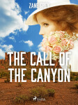 The Call of the Canyon - Loren Zane Grey