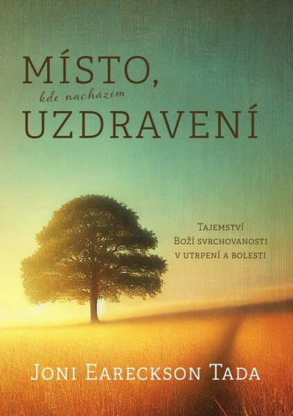 Místo, kde nacházím uzdravení