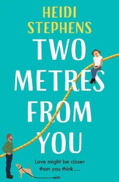 Two Metres From You Stephens Heidi