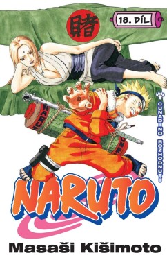 Naruto 18: Cunadino rozhodnutí Masaši Kišimoto