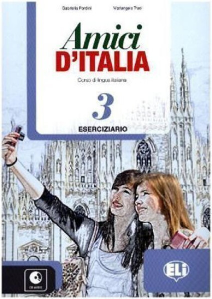 Amici d´Italia - 3 Eserciziario + Audio CD - E. Ercolino