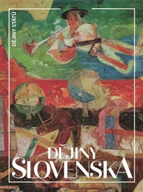 Dějiny Slovenska, 3. vydání - Dušan Kováč