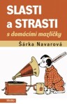 Slasti strasti domácími mazlíčky Šárka Navarová