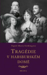 Tragédie habsburském domě