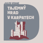 Tajemný hrad Karpatech Jules Verne audiokniha