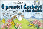 Pohádka praotci Čechovi těch dalších Lucie Seifertová