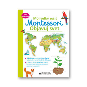 Môj veľký zošit Montessori Objavuj svet